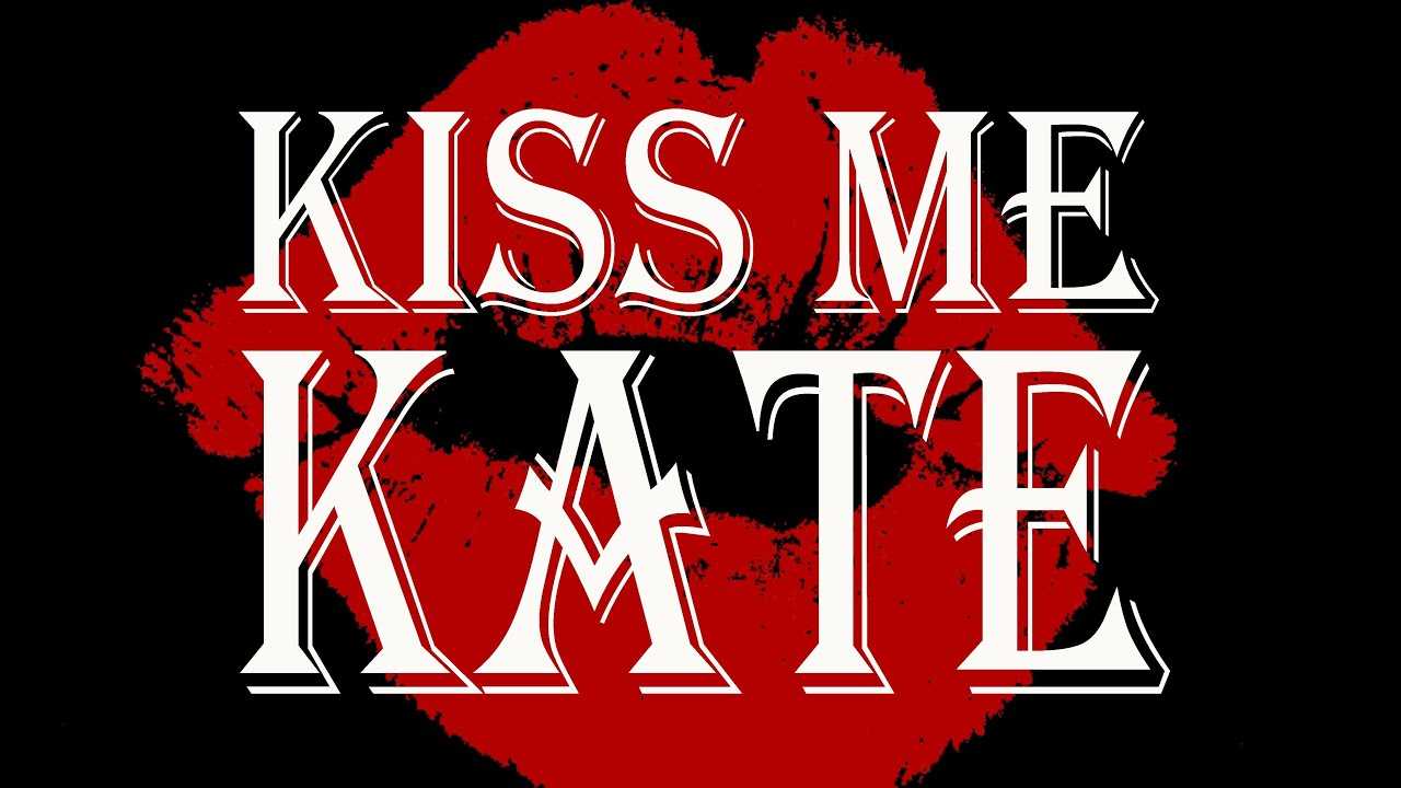 Песня кисс ми ремикс. Кисс Кейт. Kiss me Kate.